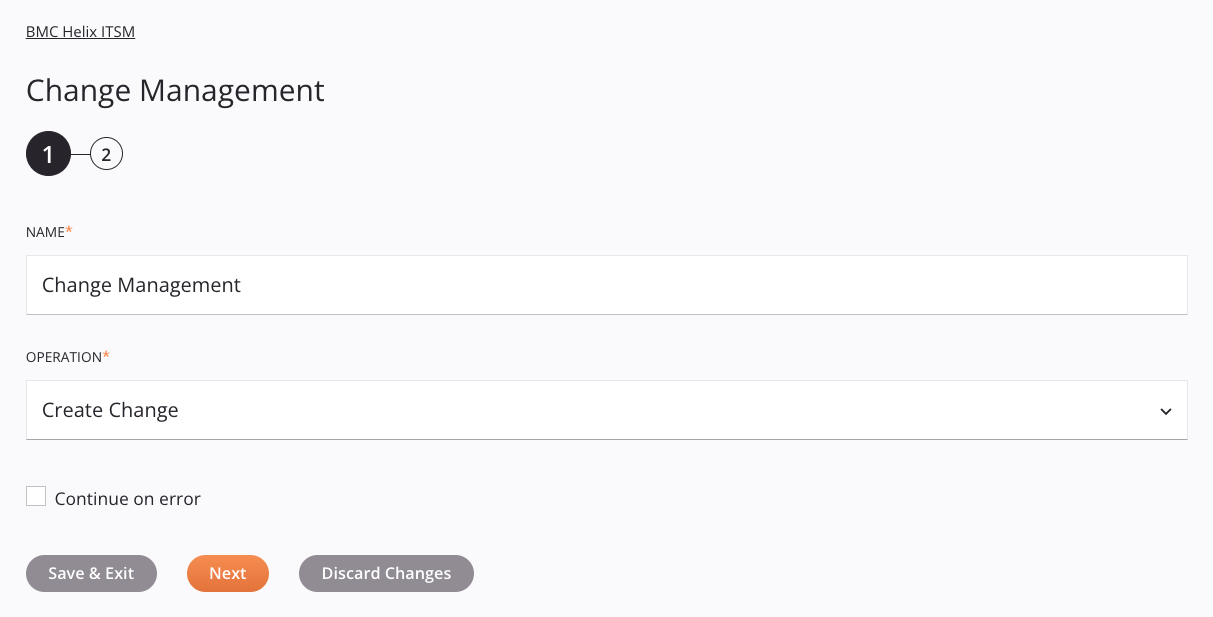 BMC Helix ITSM Change Management activity configuration step 1